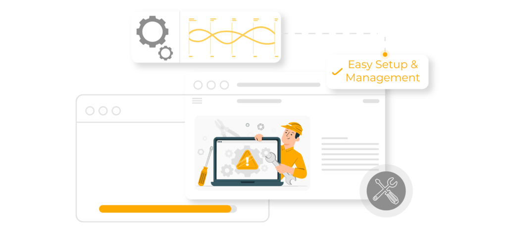 Easy Setup and Management